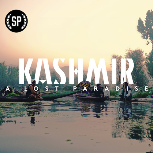 KASHMIR — A LOST PARADISE